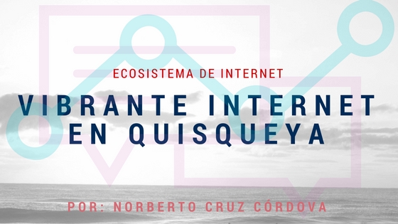 Vibrante Internet en Quisqueya